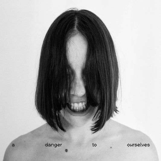 Dalt, Lucrecia "Danger to Ourselves" LP