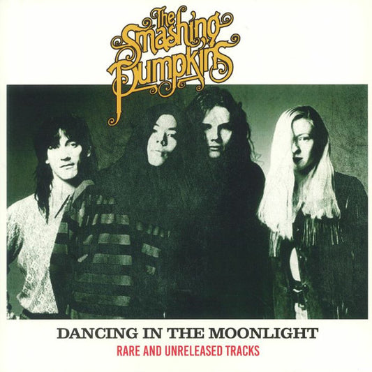 Smashing Pumpkins "Dancing In The Moonlight (Rare And Unreleased Tracks)" LP