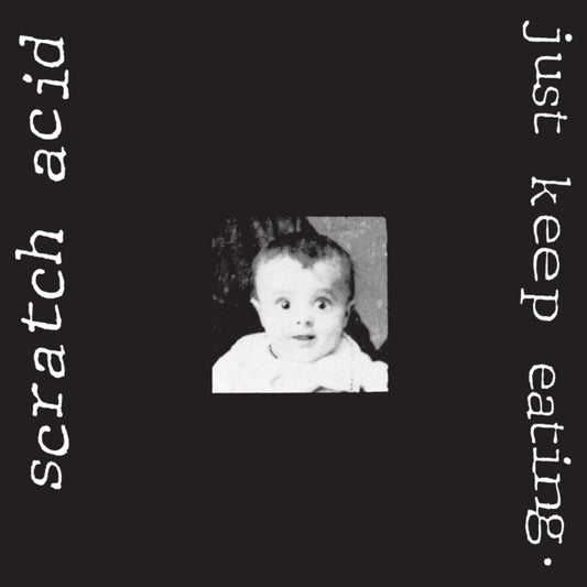 Scratch Acid "Just Keep Eating" LP