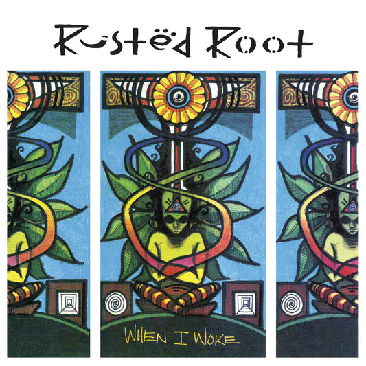 Rusted Root "When I Woke" 2xLP