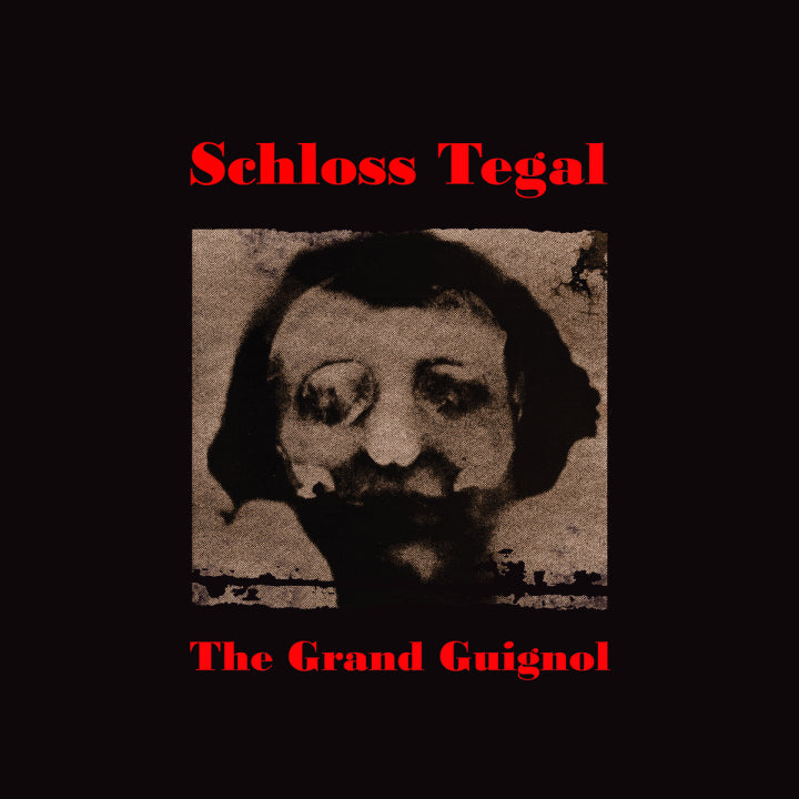 Schloss Tegal "The Grand Guignol" 2xLP