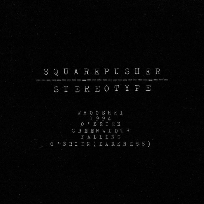 Squarepusher "Stereotype" 2xLP