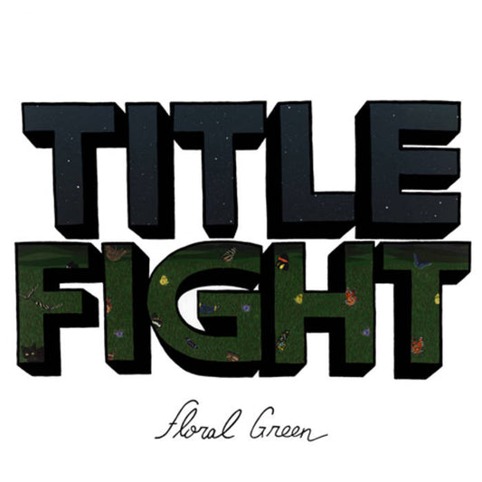 Title Fight "Floral Green" LP - Dead Tank Records