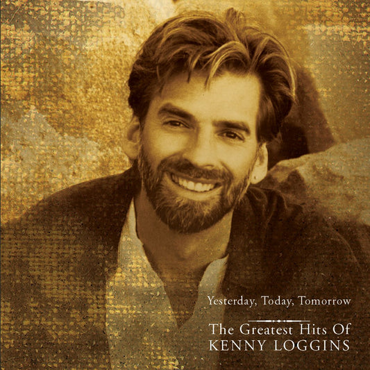 Kenny Loggins “Yesterday Today Tomorrow: Greatest Hits” CD cover art