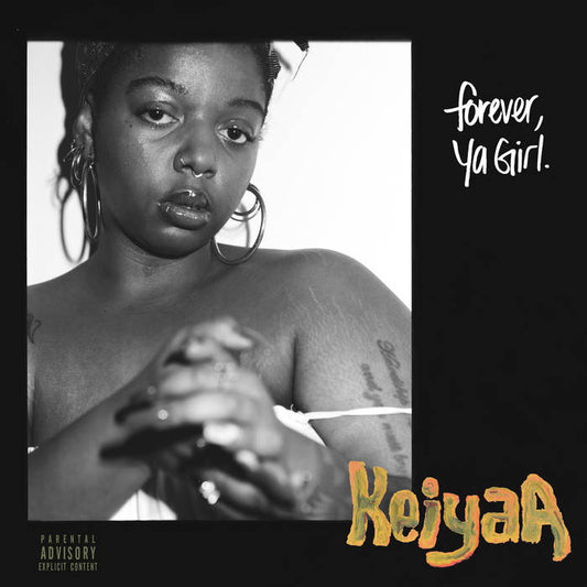 keiyaA - Forever, Ya Girl cover art