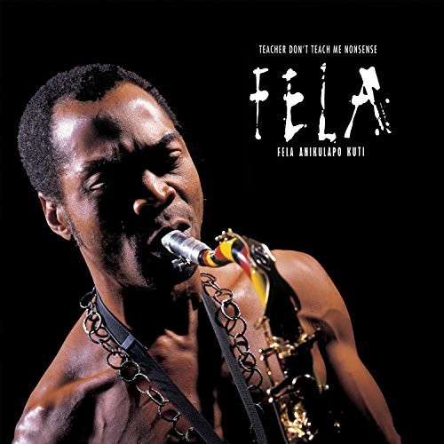 Fela Kuti - Teacher Don't Teach Me Nonsense cover art