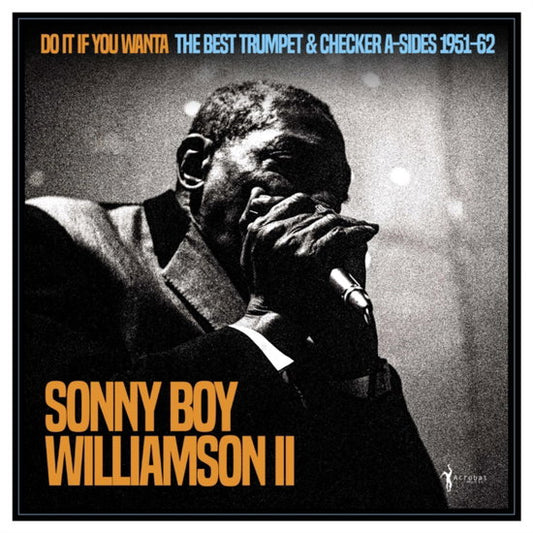 Sonny Boy Williamson II - Do It If You Wanta: The Best Trumpet & Checker A-Sides 1951-62 album cover