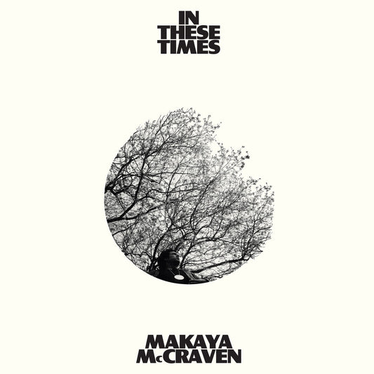 Makaya Mccraven - In These Times cover art