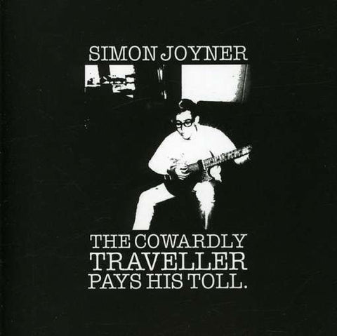 Joyner, Simon "The Cowardly Traveller Pays His Toll" LP