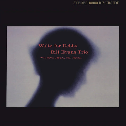 Bill Evans Trio “Waltz for Debby” LP