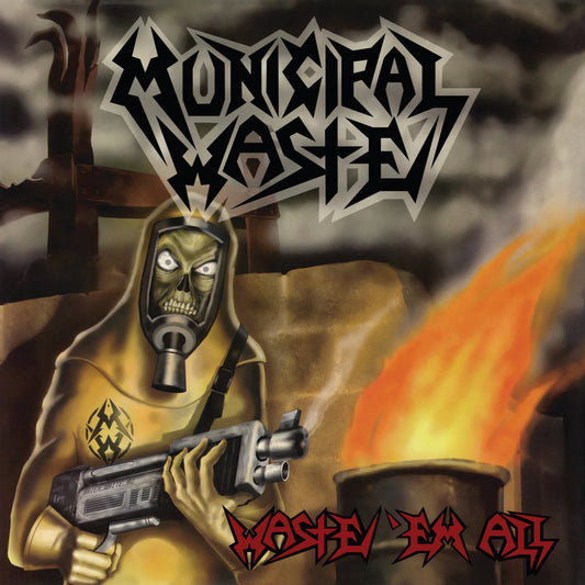 Municipal Waste Waste 'Em All album cover