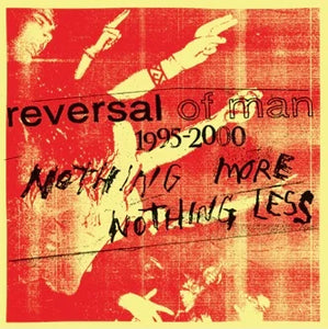 Reversal of Man "Nothing More Nothing Less" 3xLP