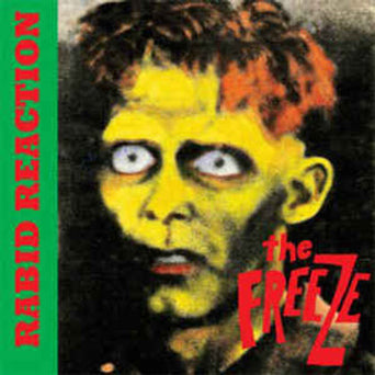 The Freeze "Rabid Reaction" LP