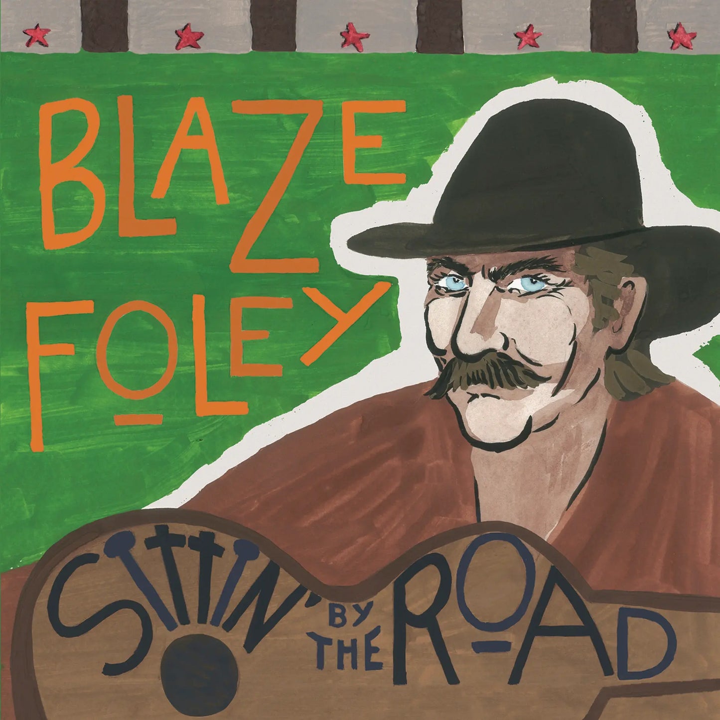 Blaze Foley "Sittin' by the Road" LP