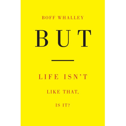 But: Life Isn't Like That, Is It? - Book