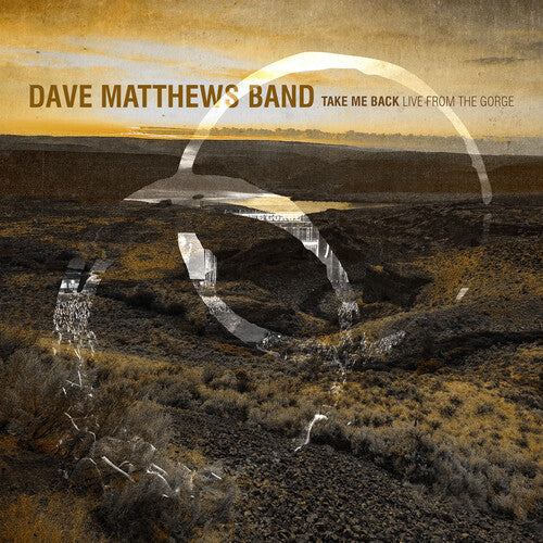 Dave Matthews Band "Take Me Back / Live From the Gorge" 5xLP