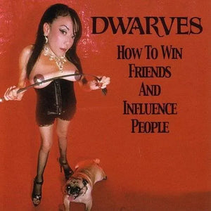 Dwarves "How To Win Friends And Influence People" LP