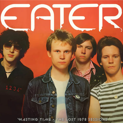 Eater "Wasting Time - The Lost 1978 Sessions" LP