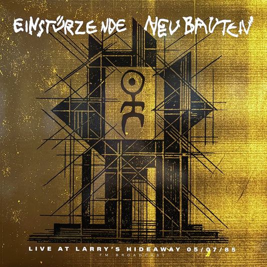 Einsturzende Neubauten "Live At Larry's Hideaway, 1985" LP
