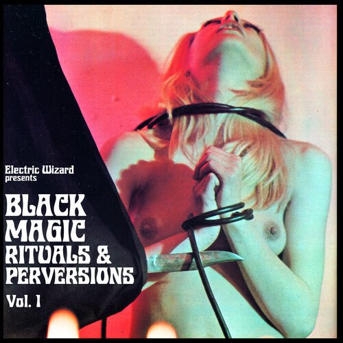 Electric Wizard "Black Magic Rituals and Perversions Vol. 1" 2xLP