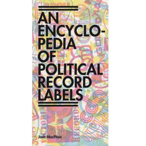 An Encyclopedia of Political Record Labels - Book