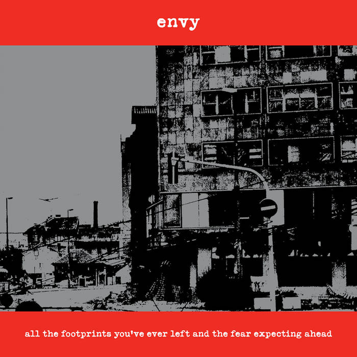 Envy "All The Footprints You've Ever Left And The Fear Expecting Ahead"  LP