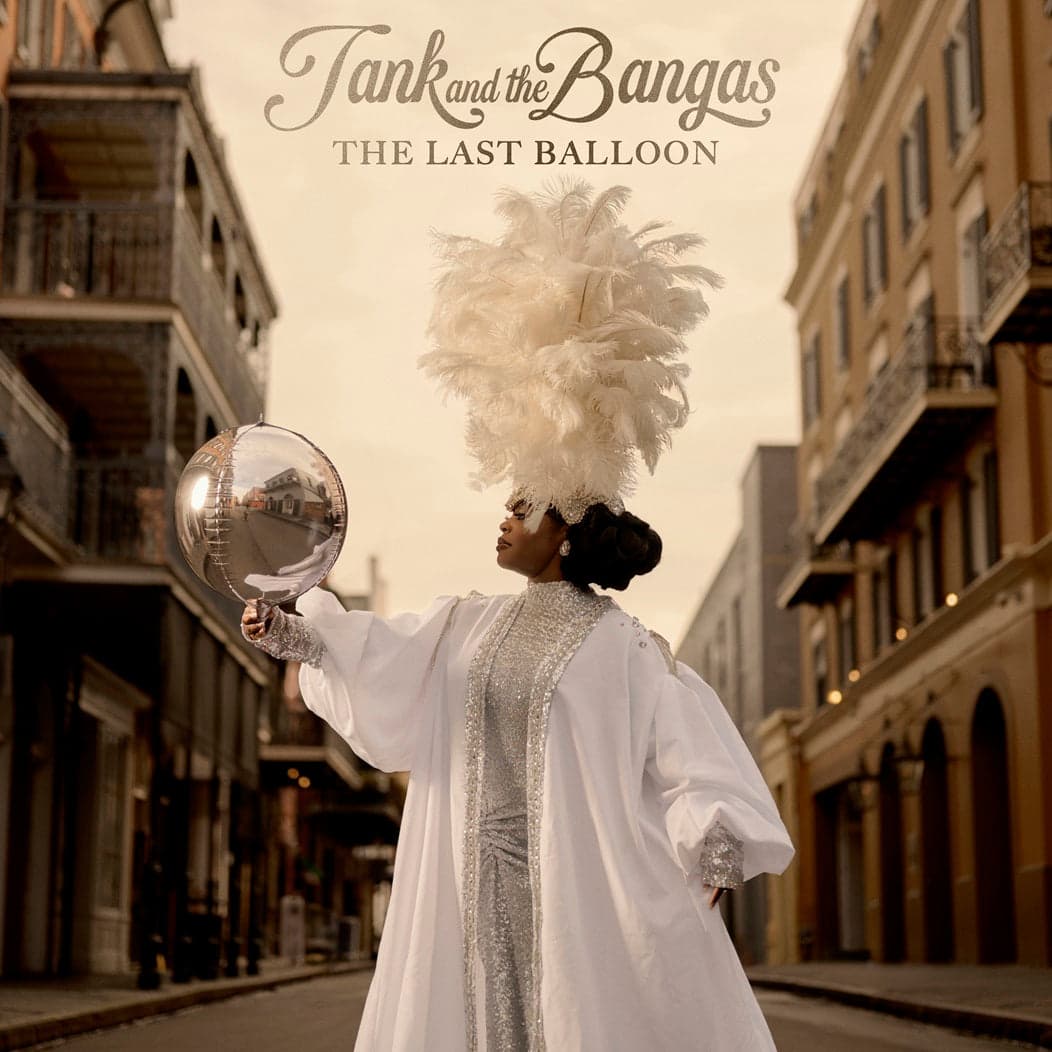 Tank & The Bangas - Last Balloon CD cover art
