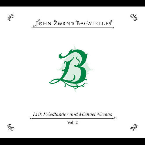Zorn, John "Bagatelles Vol. 2 - Erik Friedlander and Michael Nicolas" CD