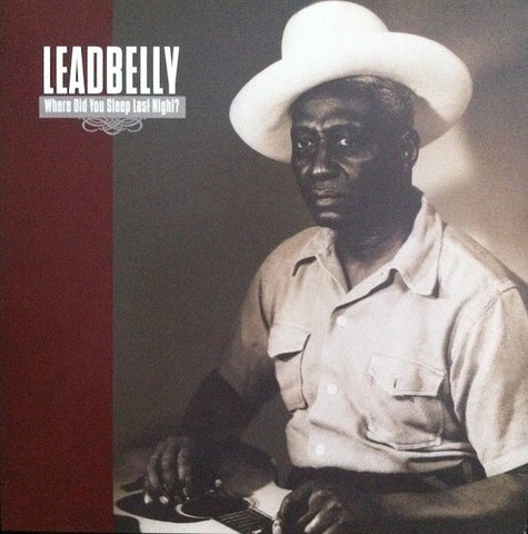 Leadbelly "Where Did You Sleep Last Night" LP