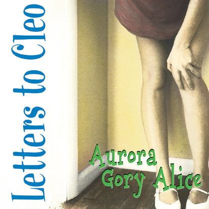 Letters to Cleo "Aurora Gory Alice" LP