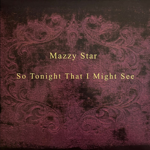 Mazzy Star "So Tonight That I Might See" LP