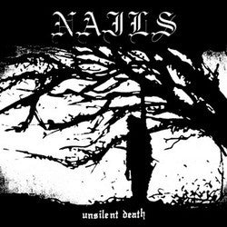 Nails "Unsilent Death" LP - Dead Tank Records
