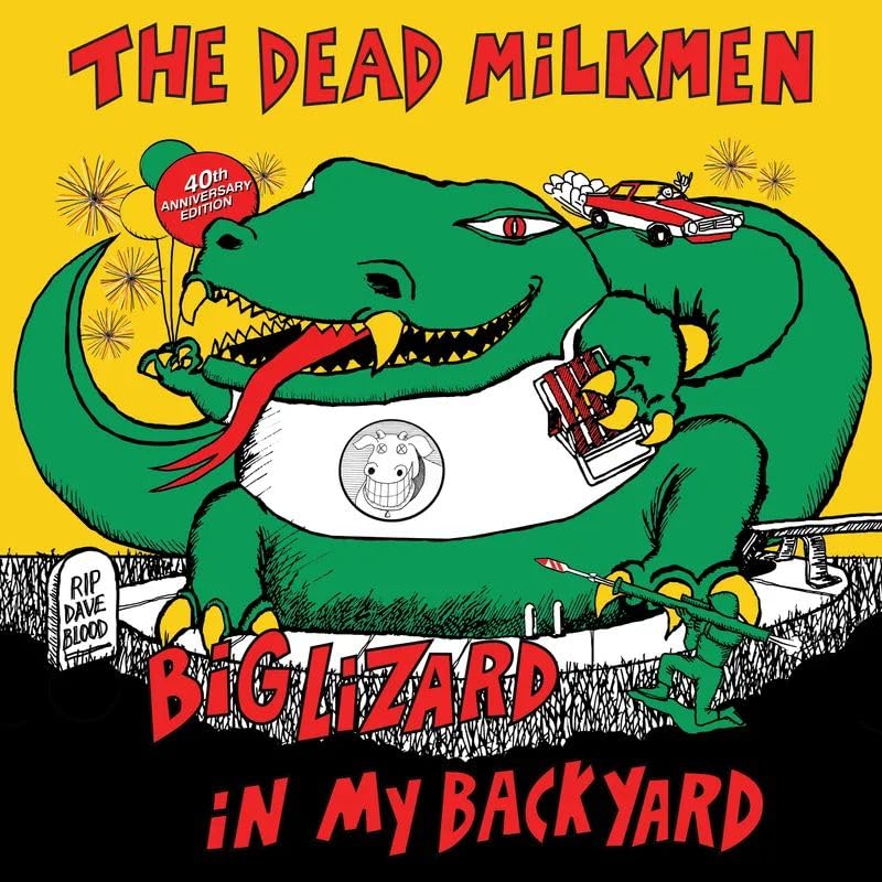 Dead Milkmen "Big Lizard in My Backyard (40th Anniversary)" 2xLP