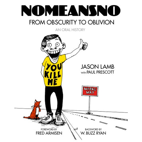 NoMeansNo: From Obscurity to Oblivion: An Oral History - Book