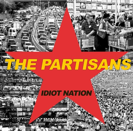 Partisans "Idiot Nation" LP