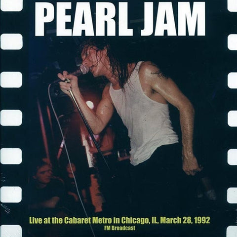 Pearl Jam "Live At The Cabaret Metro In Chicago, Il, March 28, 1992 " LP