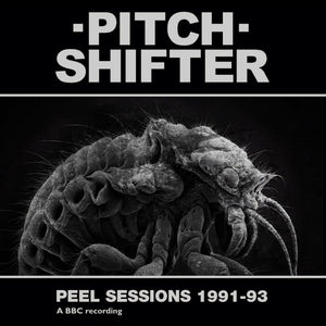 Pitchshifter "Peel Sessions 1991-93" LP