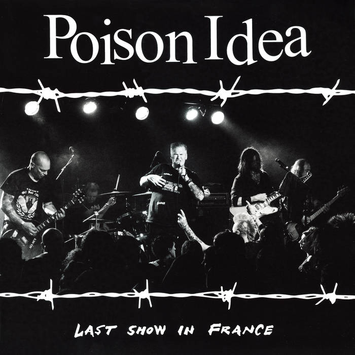 Poison Idea "Last Show in France' LP