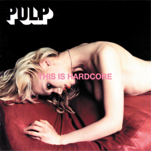Pulp This Is Hardcore album cover