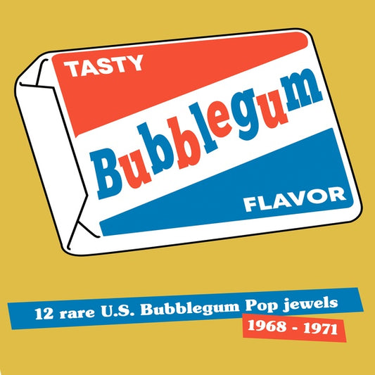 V/A "Tasty Bubblegum Flavor: 12 Rare U.S. Bubblegum Pop Jewels 1968-1971" LP