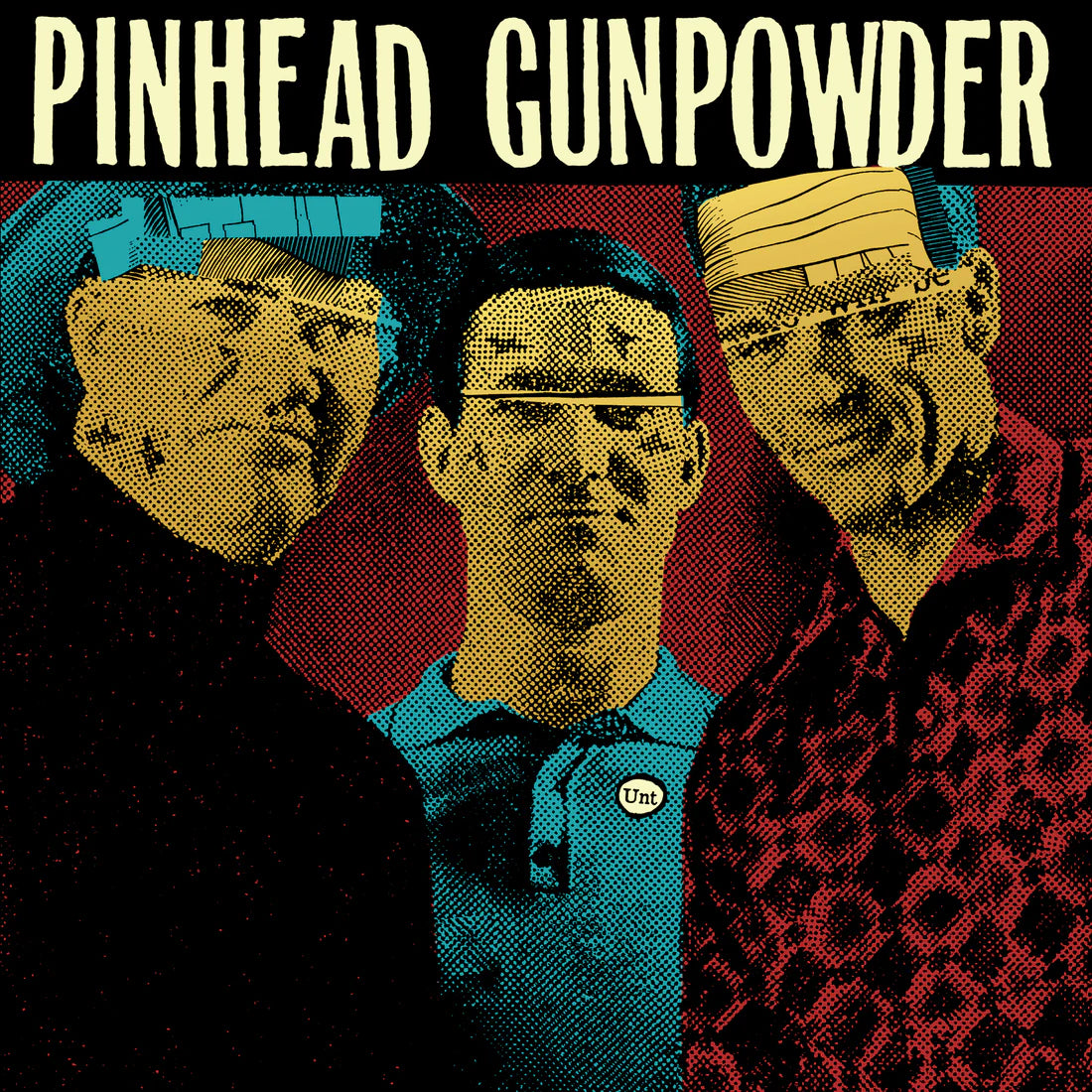 Pinhead Gunpowder "Unt" LP