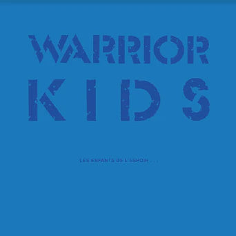 Warrior Kids "Les Enfants De L'Epoir" 7" + LP