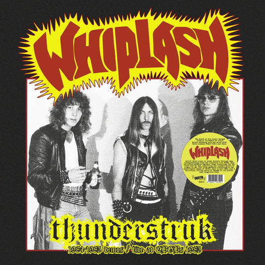 Whiplash "Thunderstruk: 1984-1985 Demos/Live At CBGB's 1983" LP