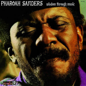 Pharoah Sanders "Wisdom Through Music" LP