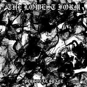 Lowest Form, The "Personal Space" LP - Dead Tank Records