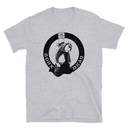 Born Dead - Shirt