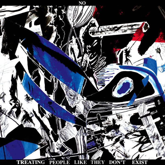 No "Treating People Like They Don't Exist" LP - Dead Tank Records