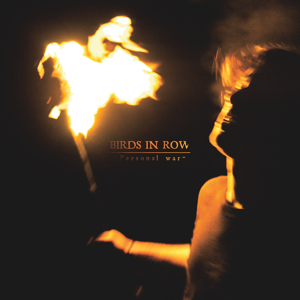 Birds in a Row "Personal War" LP - Dead Tank Records