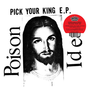 Poison Idea "Pick Your King" 12"