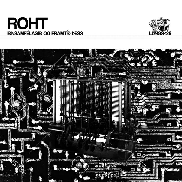 ROHT "Iðnsamfélagið Og Framtíð Þess" LP